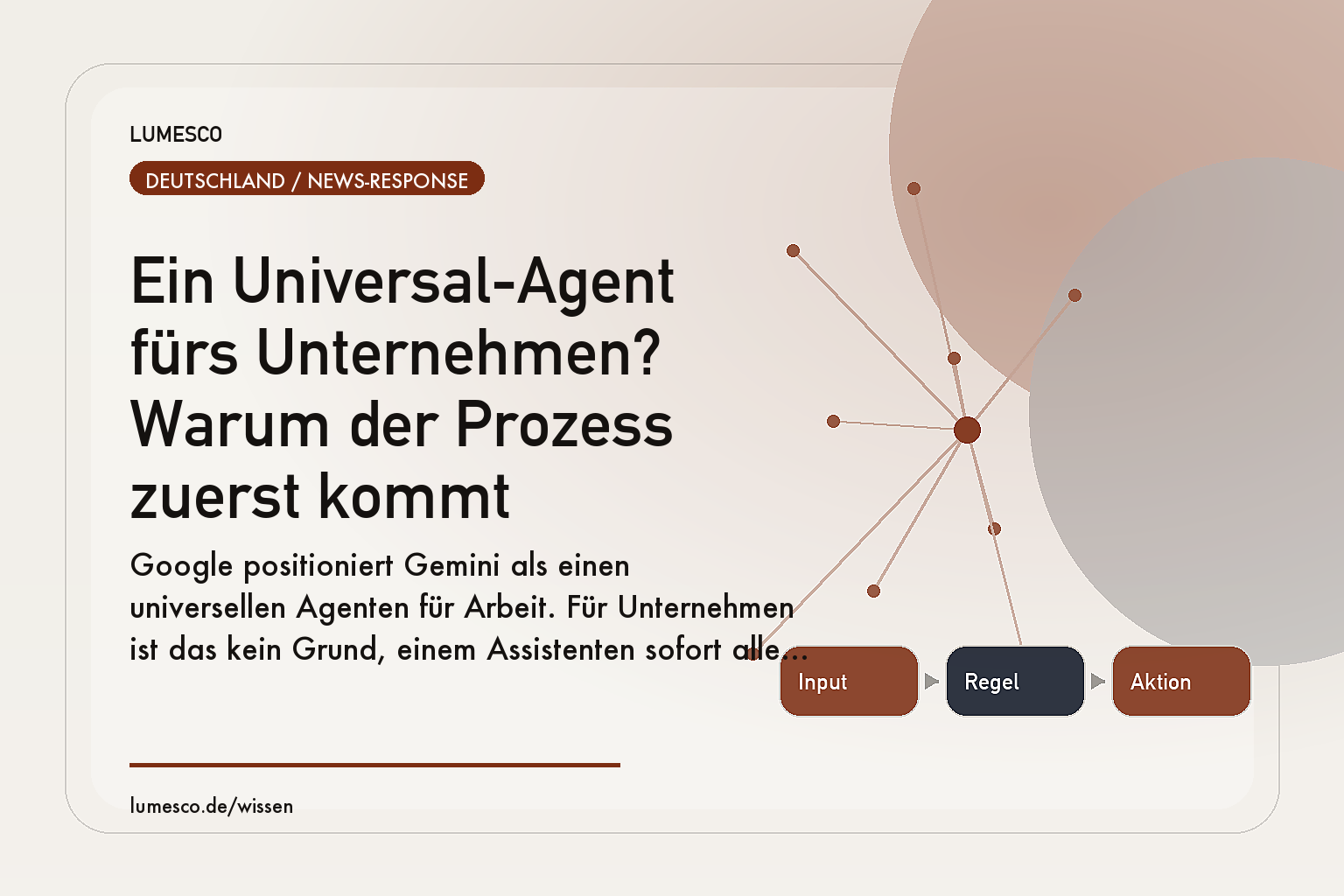 Visual zum Artikel: Ein Universal-Agent fürs Unternehmen? Warum der Prozess zuerst kommt