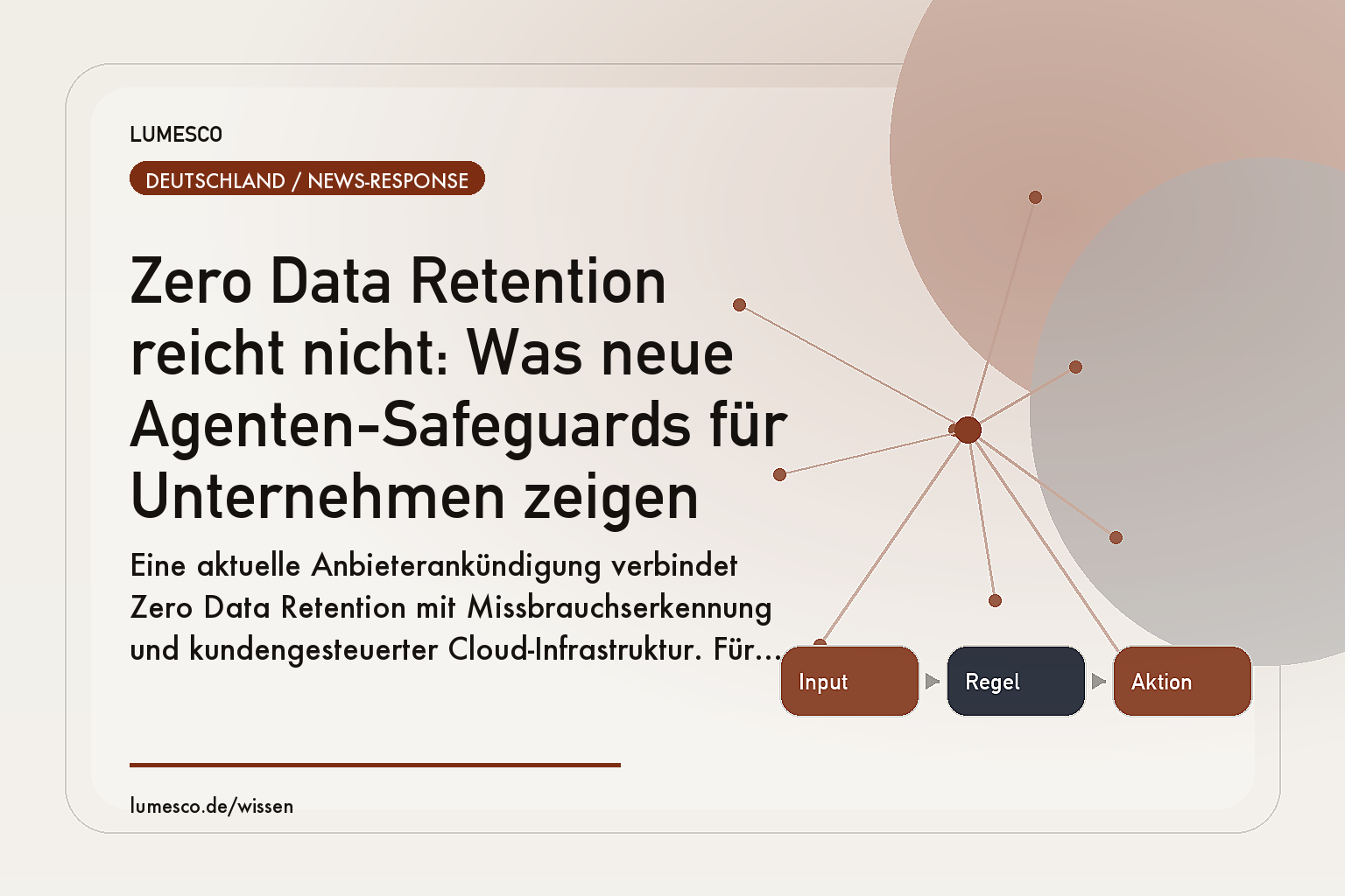 Visual zum Artikel: Zero Data Retention reicht nicht: Was neue Agenten-Safeguards für Unternehmen zeigen